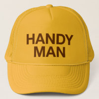 HANDY MAN fun slogan trucker hat