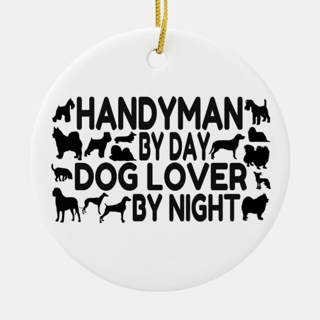 Handyman Dog Lover Ceramic Ornament (Front)