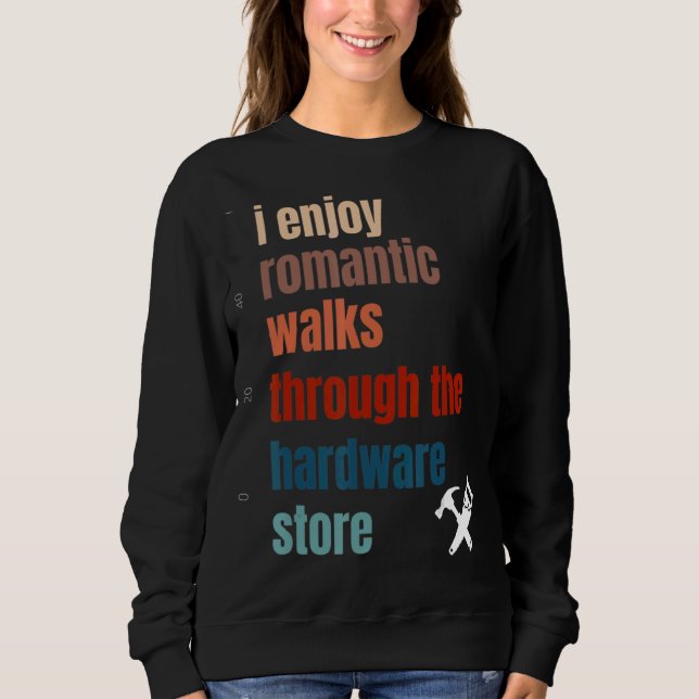 Handyman Hardware Store Tools Gif Sweatshirt (Front)