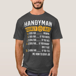 Handyman Hourly Rate  Funny Handyman Gifts T-Shirt