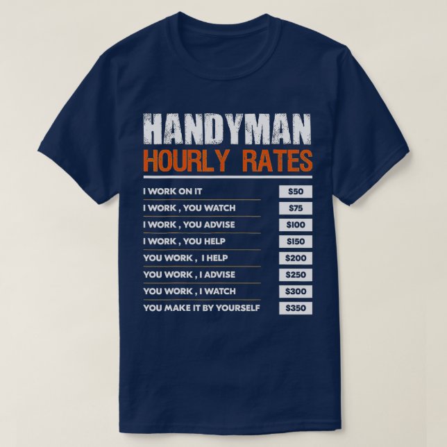 Handyman Hourly Rate Gift Funny Handyman Labour Ra T-Shirt (Design Front)