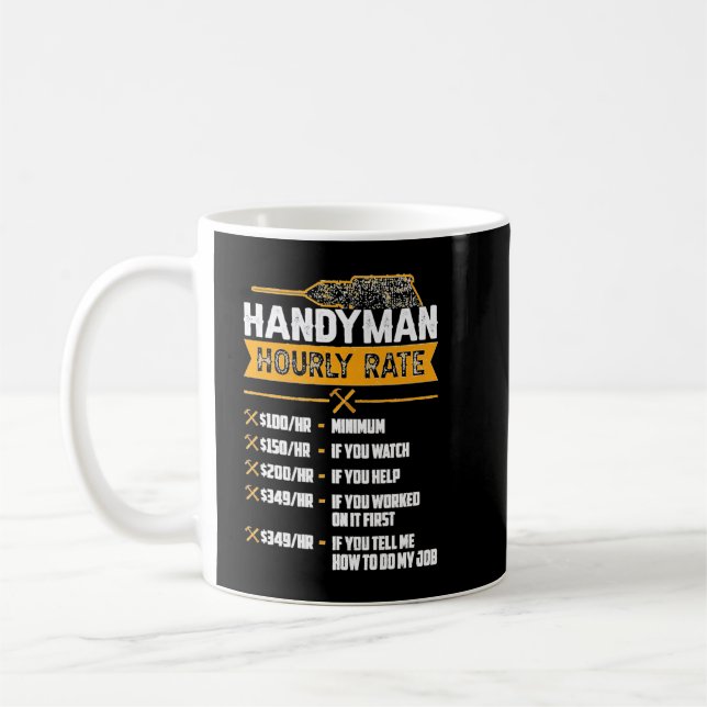Handyman Hourly Rate Humour Carpenter Funny Handy  Coffee Mug (Left)