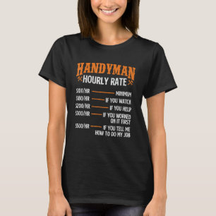Handyman Hourly Rate - Repair Worker Handyman Main T-Shirt