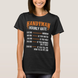 Handyman Hourly Rate - Repair Worker Handyman Main T-Shirt