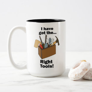 Handyman Toolbox I Have Got Right Tools Handyman Two-Tone Coffee Mug