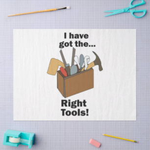 Handyman Toolbox I Have Got Right Tools  Tissue Paper