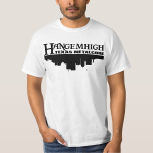 Hang 'Em High - Texas Metalcore Shirt
