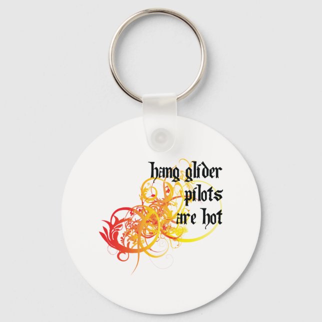 Hang Glider Pilots Are Hot Key Ring (Front)