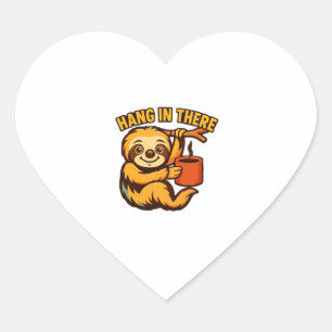 Hang in there baby sloth Classic T-Shirt Heart Sticker