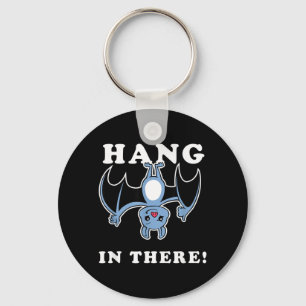 Hang In There Bat - Funny Bat Halloween Pun Key Ring