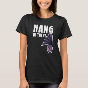 Hang In There Bat vampire T-Shirt