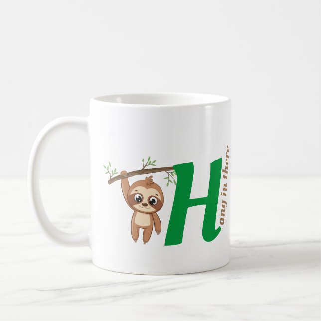 Hang In There | Cute Hanging Sloth Funny Coffee Mug (Left)