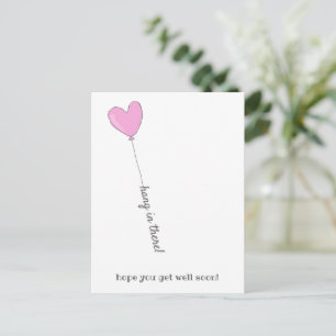 Hang in there! - Cute Pink Balloon - Get Well Soon Postcard