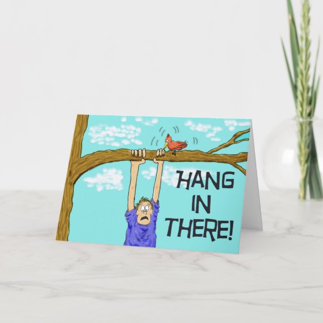Hang in there Encouragement Paper Greeting Card (Front)