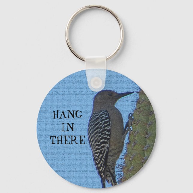 Hang in There Gila Woodpecker Photo Saguaro Cactus Key Ring (Front)