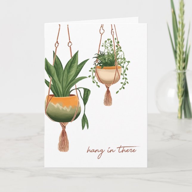Hang In There Greeting Card (Front)
