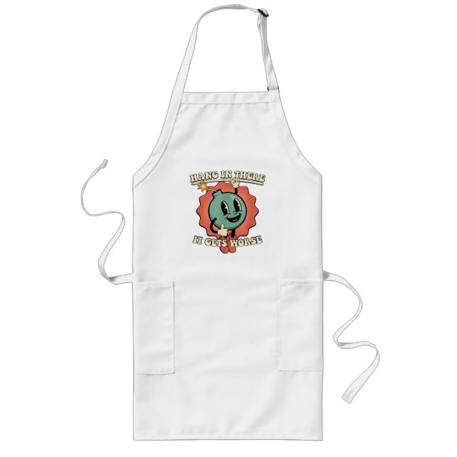 Hang In There It Gets Worse Funny Cartoon Bomb  Long Apron (Front)