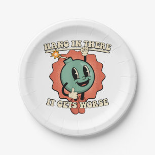 Hang In There It Gets Worse Funny Cartoon Bomb Paper Plate