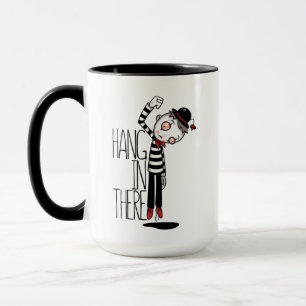 Hang In There Mime Mug
