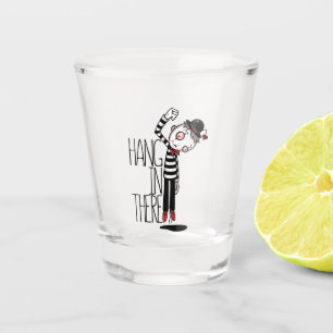 Hang In There Mime Shot Glass