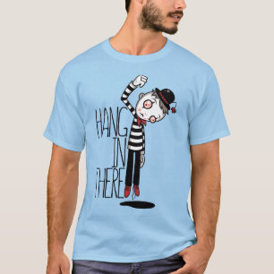 Hang In There Mime T-Shirt
