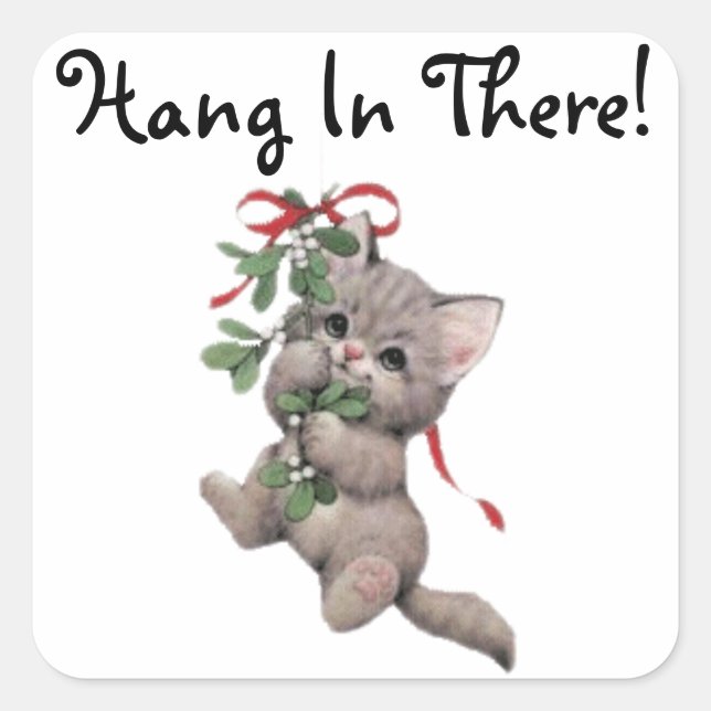 Hang In There Mistletoe Kitten Square Sticker (Front)