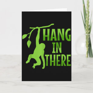Hang In There Monkey Pun Motivational _1 Card
