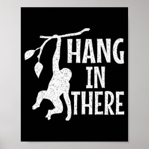 Hang In There Monkey Pun Motivational Poster