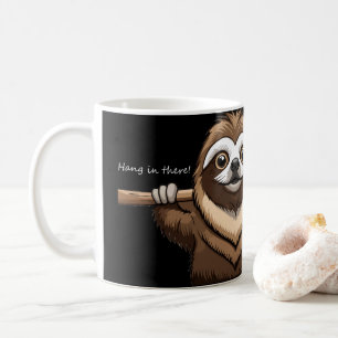 "Hang in There": Sloth's Encouraging Words Coffee Mug