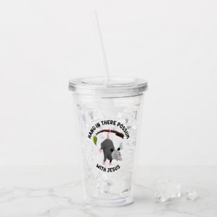 Hang in there with Jesus cute possum christian Acrylic Tumbler