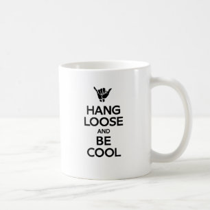 Hang Loose Coffee Mug