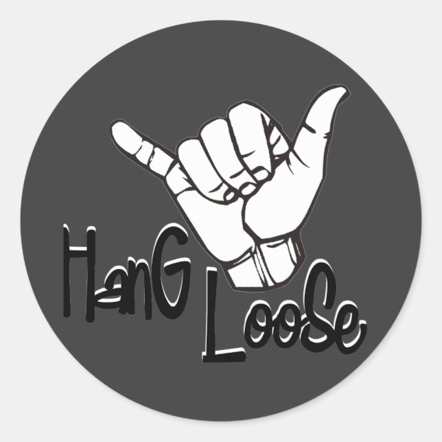 Hang Loose - Hand Sign Classic Round Sticker (Front)