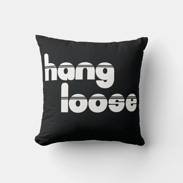 Hang Loose Pillow (Front)