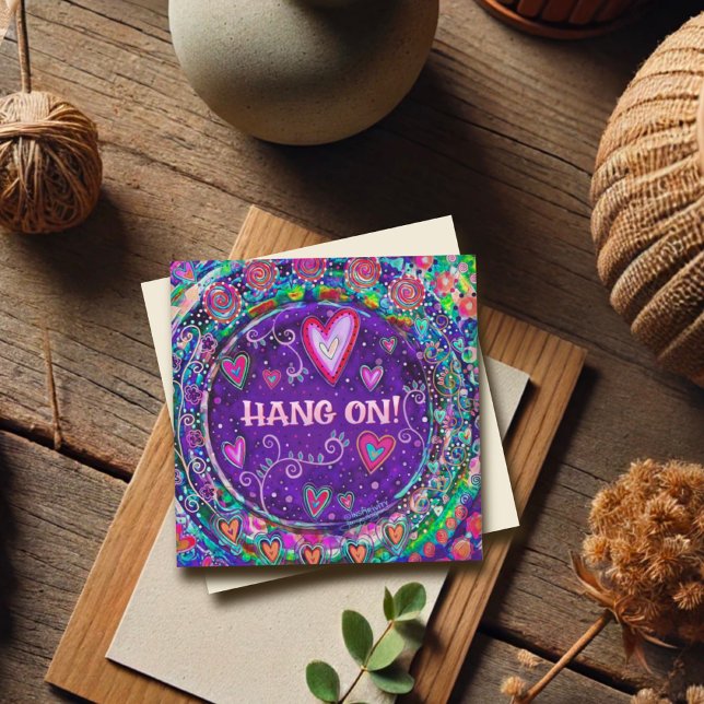 Hang On Fun Purple Encouragement Heart  (Creator Uploaded)