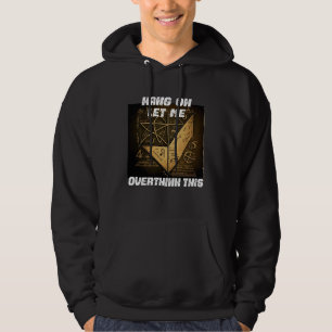 hang on let me overthink this back to School Math  Hoodie