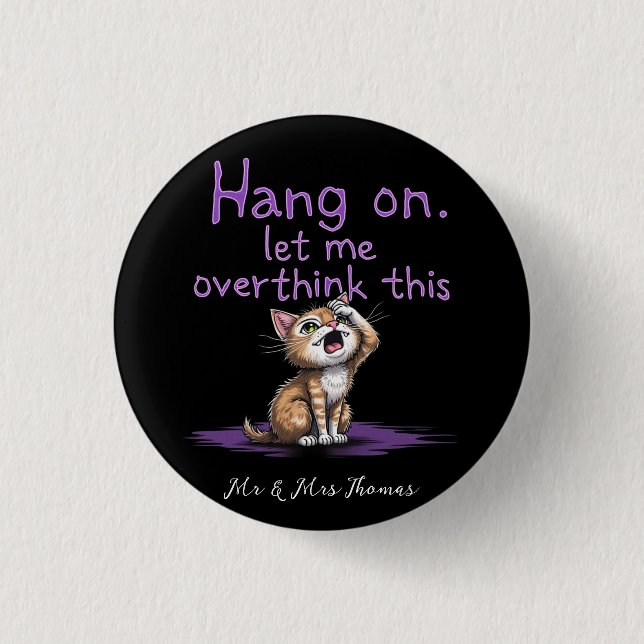 Hang On, Let Me Overthink This Funny Introvert  3 Cm Round Badge (Front)