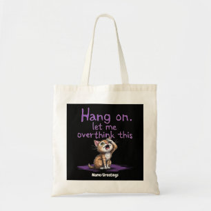 Hang On, Let Me Overthink This Funny Introvert  Tote Bag