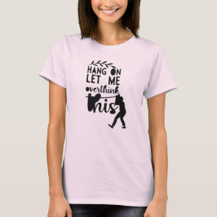 Hang On Let Me Overthink This Introvert Humor Shir T-Shirt