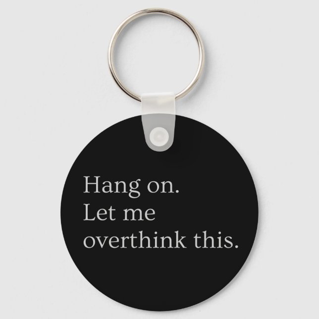 Hang on. Let me overthink this. Key Ring (Front)