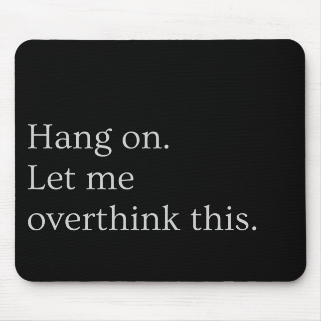 Hang on. Let me overthink this. Mouse Pad (Front)