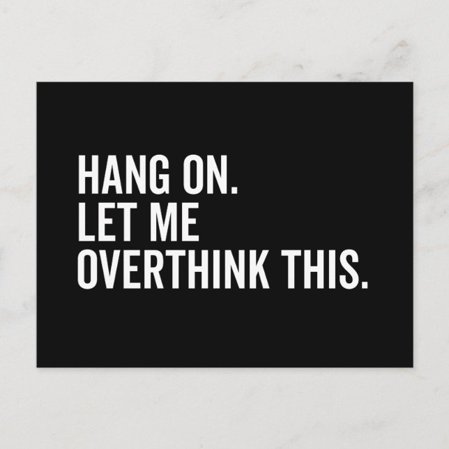 Hang on. Let me overthink this. Postcard (Front)