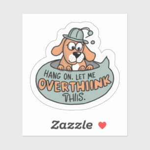 Hang on. Let me overthink this. Sticker