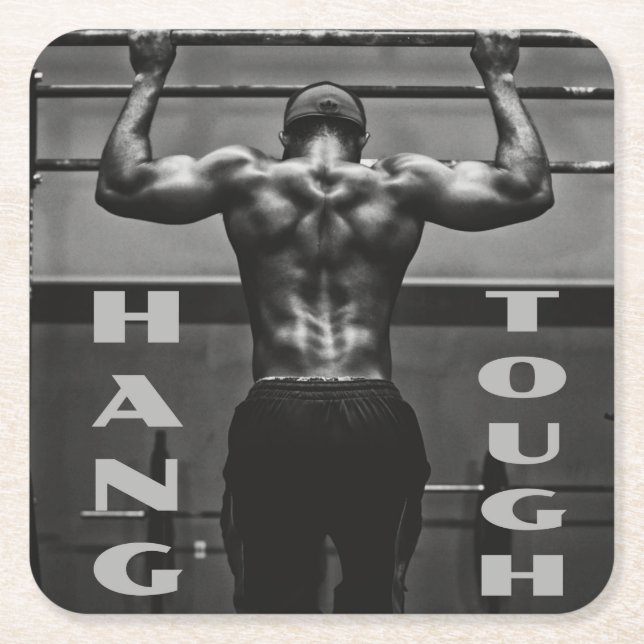 Hang Tough Muscle Man Workout Gym Square Paper Coaster (Front)