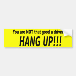 HANG UP!!! BUMPER STICKER