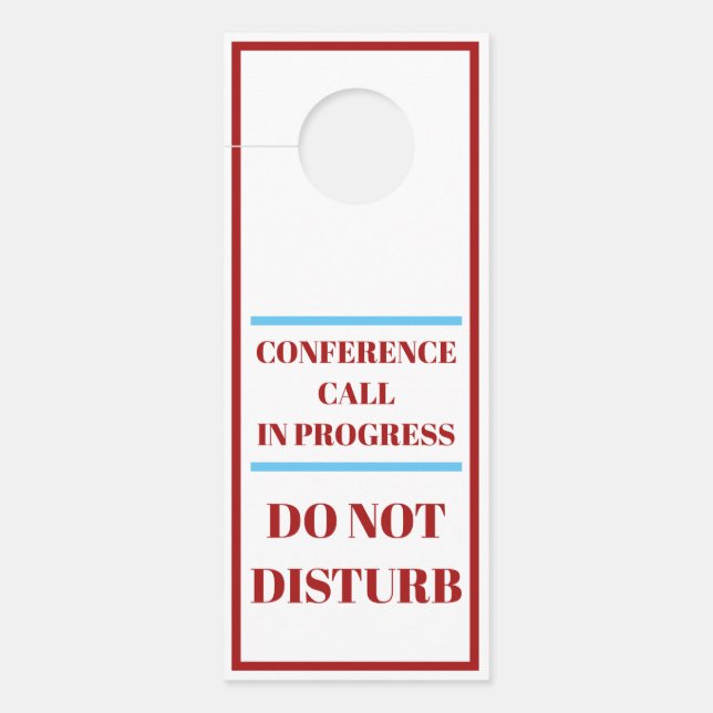 Hanger Sign - Conference Call In Progress (Front)