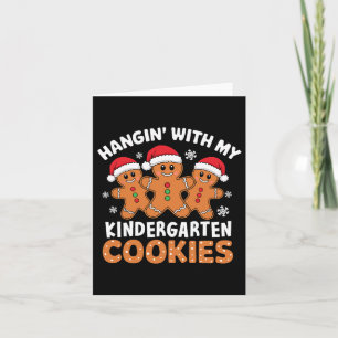 Hangin My Kindergarten Cookie Gingerbread Christma Card