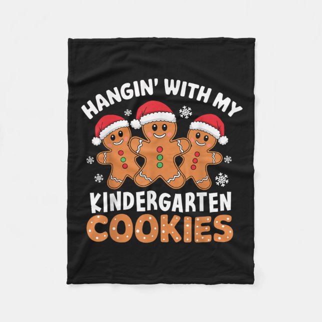 Hangin My Kindergarten Cookie Xmas Tee Uni-adults, Fleece Blanket (Front)