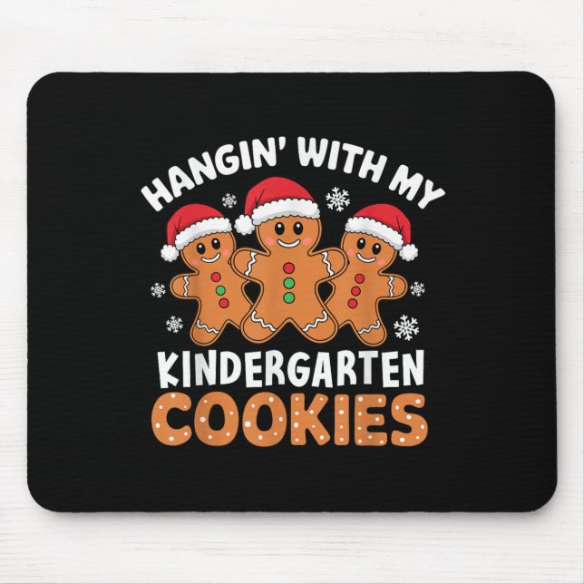 Hangin My Kindergarten Cookie Xmas Tee Uni-adults, Mouse Pad (Front)