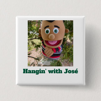 Hangin' with José 15 Cm Square Badge