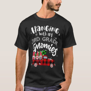 Hangin with My 3rd Grade Gnomies Christmas Teacher T-Shirt